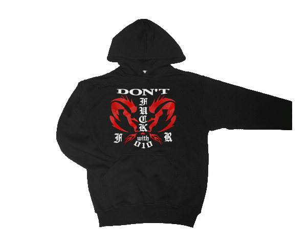 Hooded dont fuck with 010